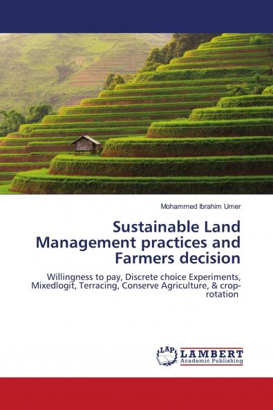 Sustainable Land Management practices and Farmers decision