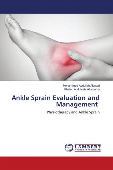 Ankle Sprain Evaluation and Management