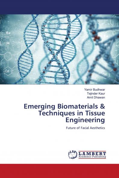 Emerging Biomaterials & Techniques in Tissue Engineering