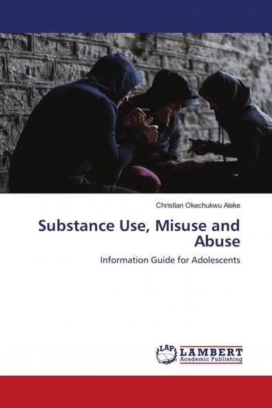 Substance Use Misuse and Abuse