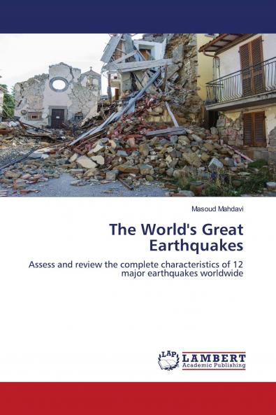 The World's Great Earthquakes