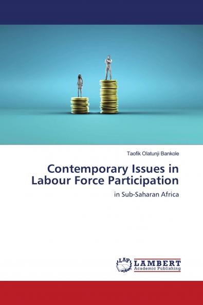Contemporary Issues in Labour Force Participation