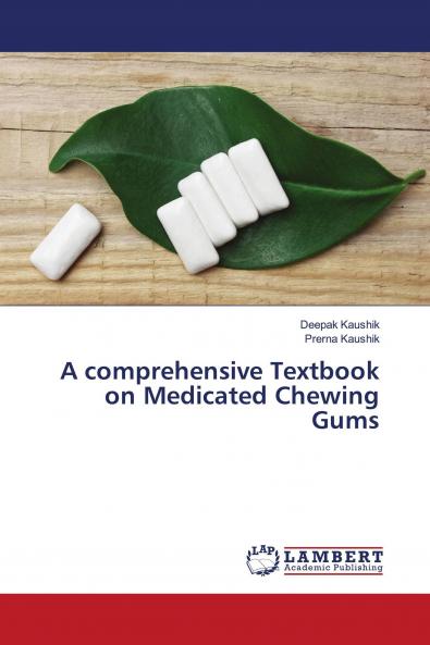 A comprehensive Textbook on Medicated Chewing Gums