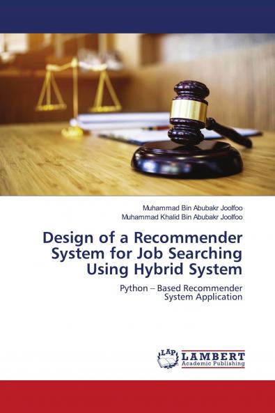 Design of a Recommender System for Job Searching Using Hybrid System