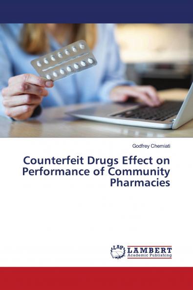 Counterfeit Drugs Effect on Performance of Community Pharmacies