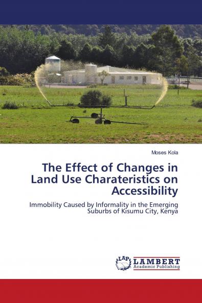 The Effect of Changes in Land Use Charateristics on Accessibility