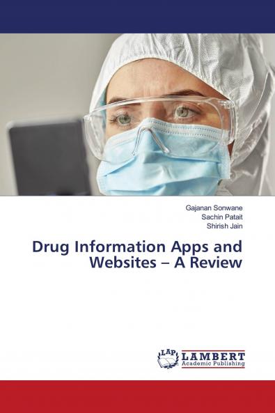 Drug Information Apps and Websites ��� A Review