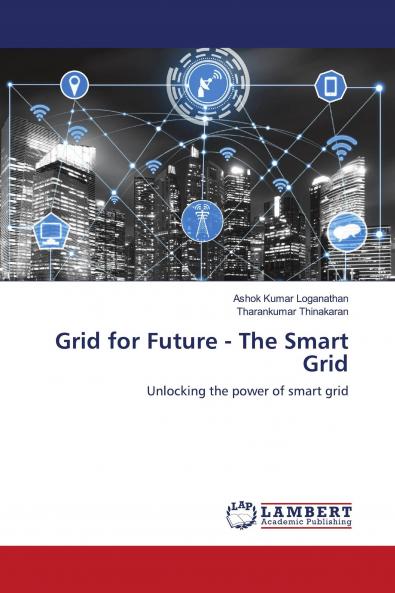 Grid for Future - The Smart Grid