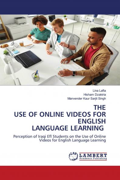 THE USE OF ONLINE VIDEOS FOR ENGLISH LANGUAGE LEARNING