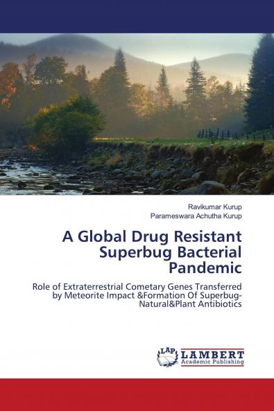 A Global Drug Resistant Superbug Bacterial Pandemic