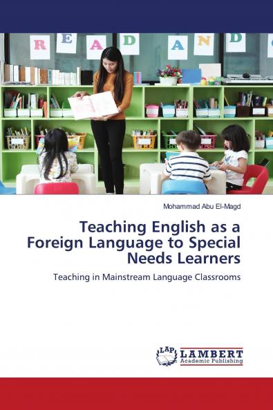 Teaching English as a Foreign Language to Special Needs Learners