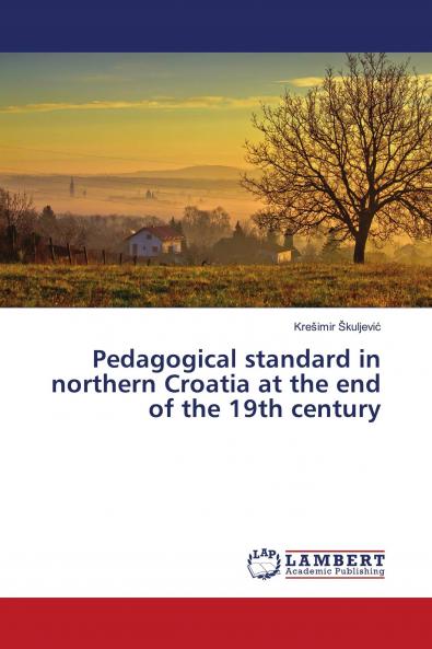 Pedagogical standard in northern Croatia at the end of the 19th century