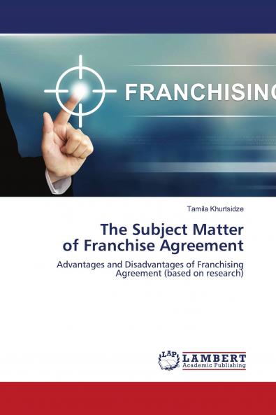 The Subject Matter of Franchise Agreement