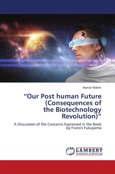���Our Post human Future (Consequences of the Biotechnology Revolution)���