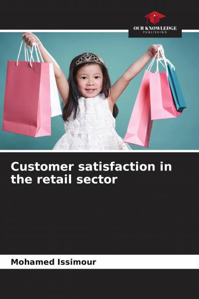 Customer satisfaction in the retail sector