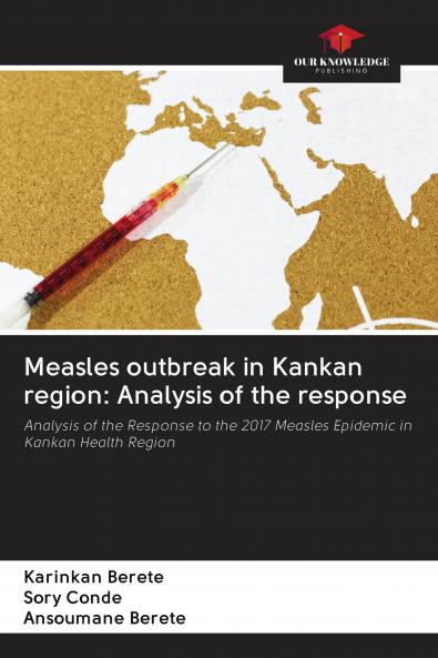 Measles outbreak in Kankan region: Analysis of the response