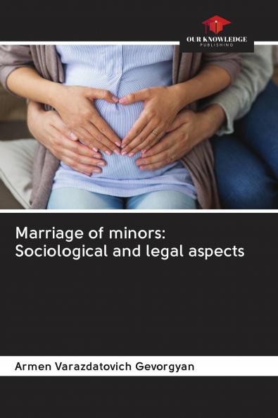 Marriage of minors: Sociological and legal aspects