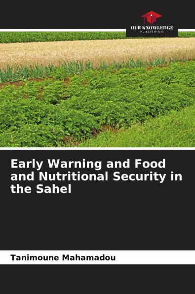 Early Warning and Food and Nutritional Security in the Sahel