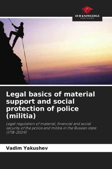 Legal basics of material support and social protection of police (militia)