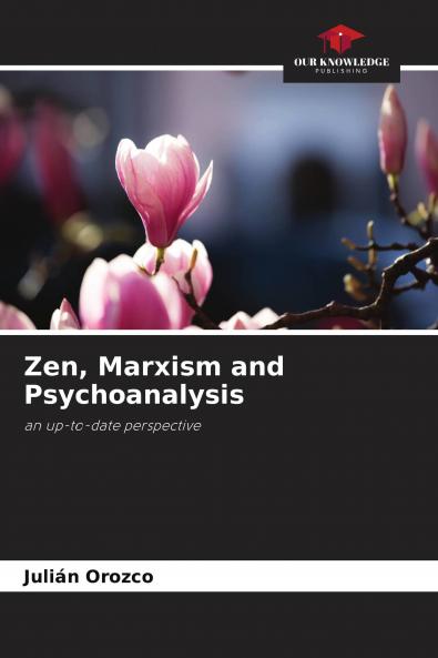 Zen Marxism and Psychoanalysis