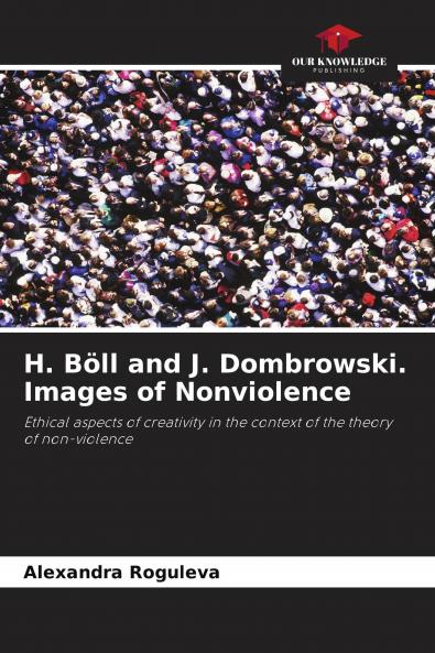 H. B��ll and J. Dombrowski. Images of Nonviolence