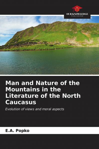 Man and Nature of the Mountains in the Literature of the North Caucasus