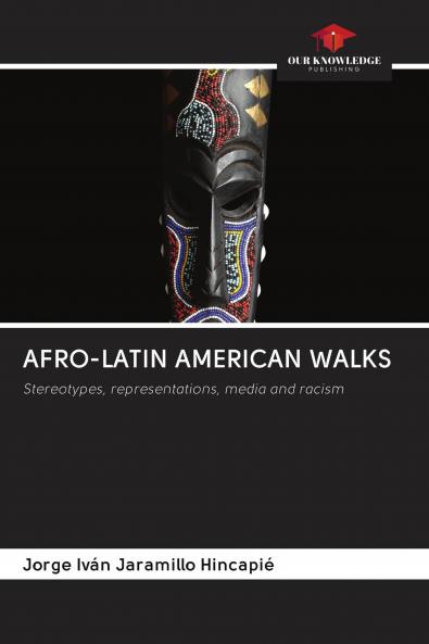 AFRO-LATIN AMERICAN WALKS