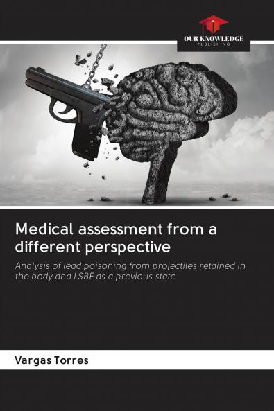 Medical assessment from a different perspective