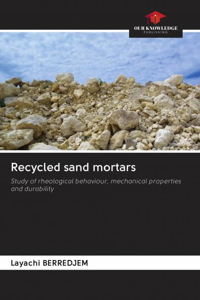Recycled sand mortars