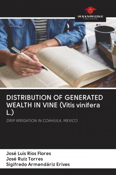 DISTRIBUTION OF GENERATED WEALTH IN VINE (Vitis vinifera L.)