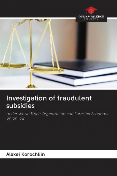 Investigation of fraudulent subsidies