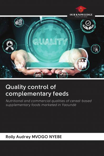 Quality control of complementary feeds
