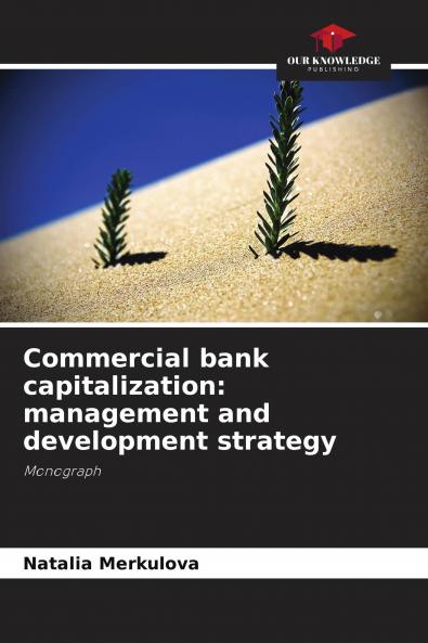 Commercial bank capitalization: management and development strategy