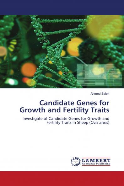 Candidate Genes for Growth and Fertility Traits
