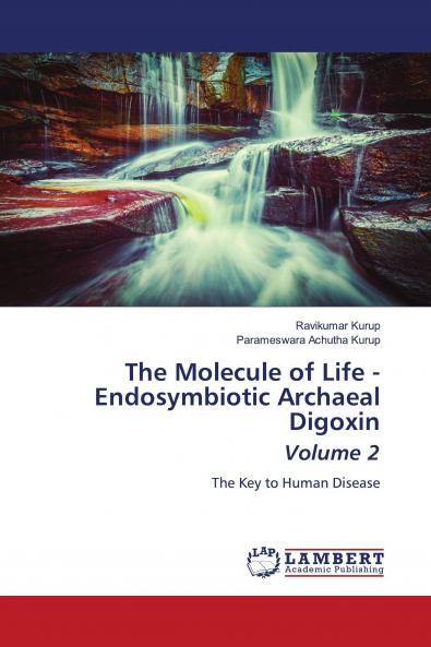 The Molecule of Life - Endosymbiotic Archaeal Digoxin Volume 2