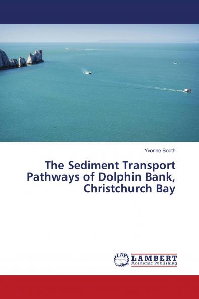 The Sediment Transport Pathways of Dolphin Bank Christchurch Bay