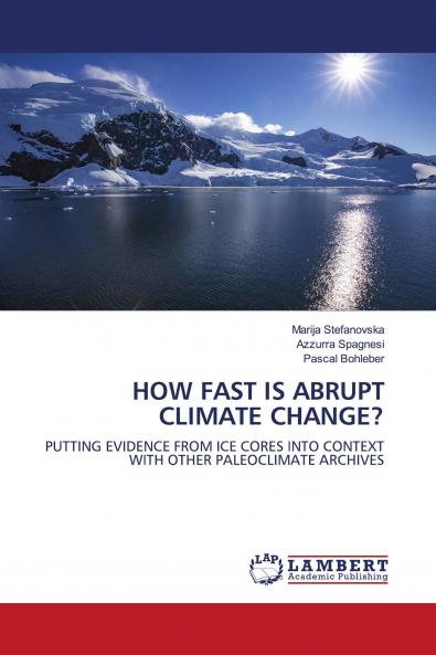 HOW FAST IS ABRUPT CLIMATE CHANGE?