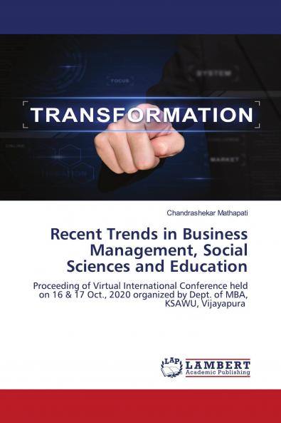 Recent Trends in Business Management Social Sciences and Education