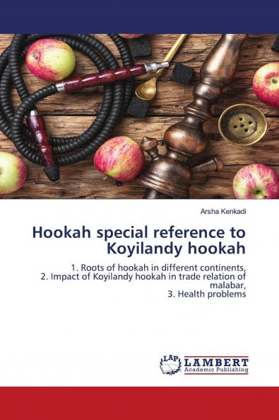 Hookah special reference to Koyilandy hookah