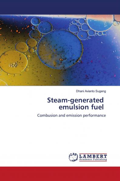 Steam-generated emulsion fuel