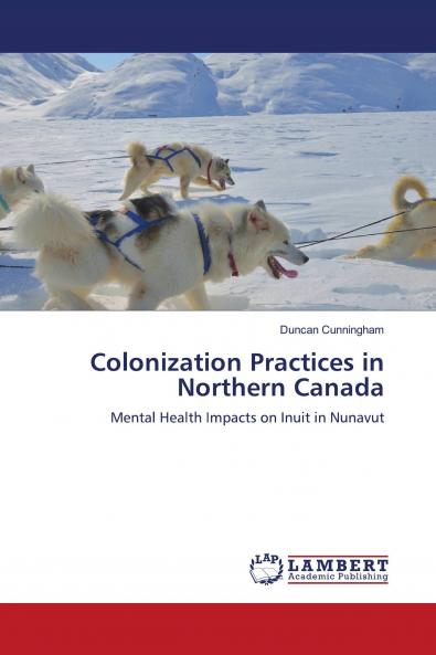 Colonization Practices in Northern Canada
