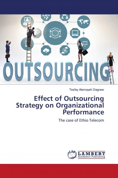 Effect of Outsourcing Strategy on Organizational Performance