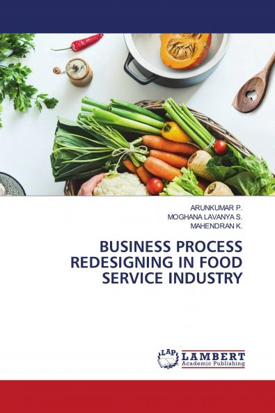BUSINESS PROCESS REDESIGNING IN FOOD SERVICE INDUSTRY