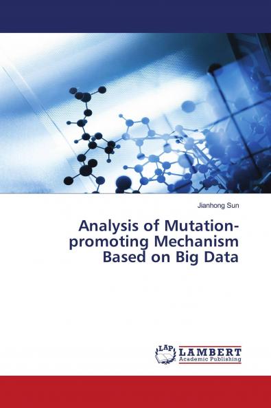 Analysis of Mutation-promoting Mechanism Based on Big Data