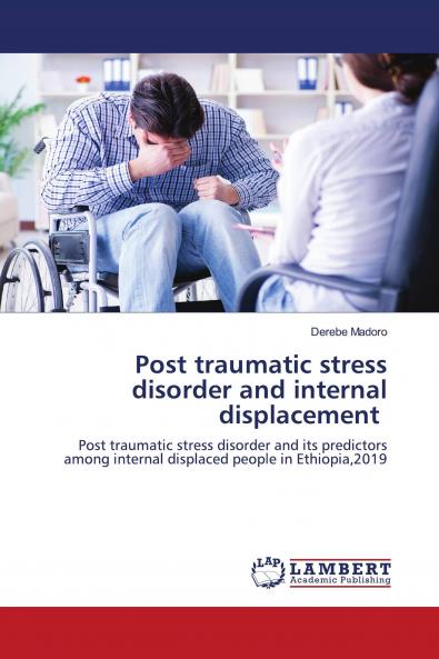 Post traumatic stress disorder and internal displacement
