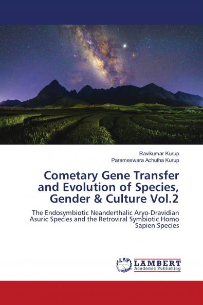 Cometary Gene Transfer and Evolution of Species Gender & Culture Vol.2