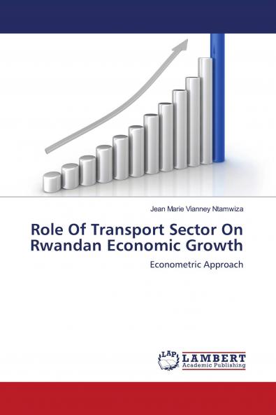 Role Of Transport Sector On Rwandan Economic Growth