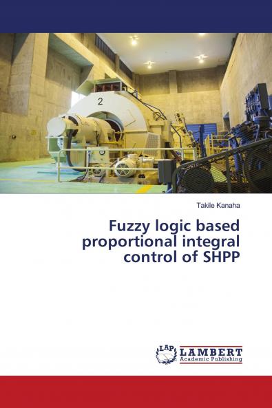 Fuzzy logic based proportional integral control of SHPP