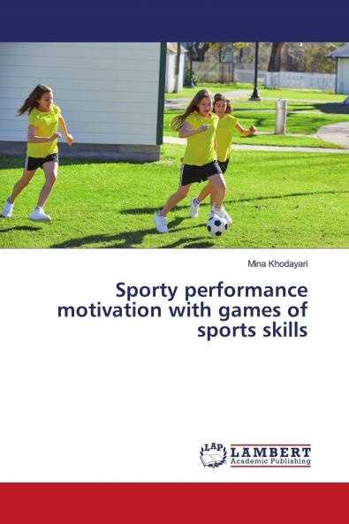 Sporty performance motivation with games of sports skills