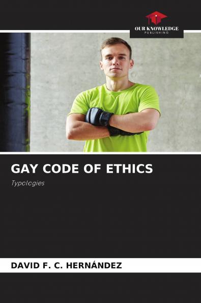 GAY CODE OF ETHICS